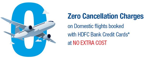 HDFC Bank Zero Cancellation on Domestic Flights