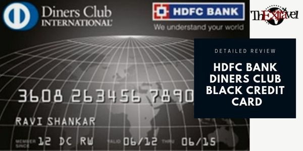 HDFC Bank Diners Club Black Credit Card Review